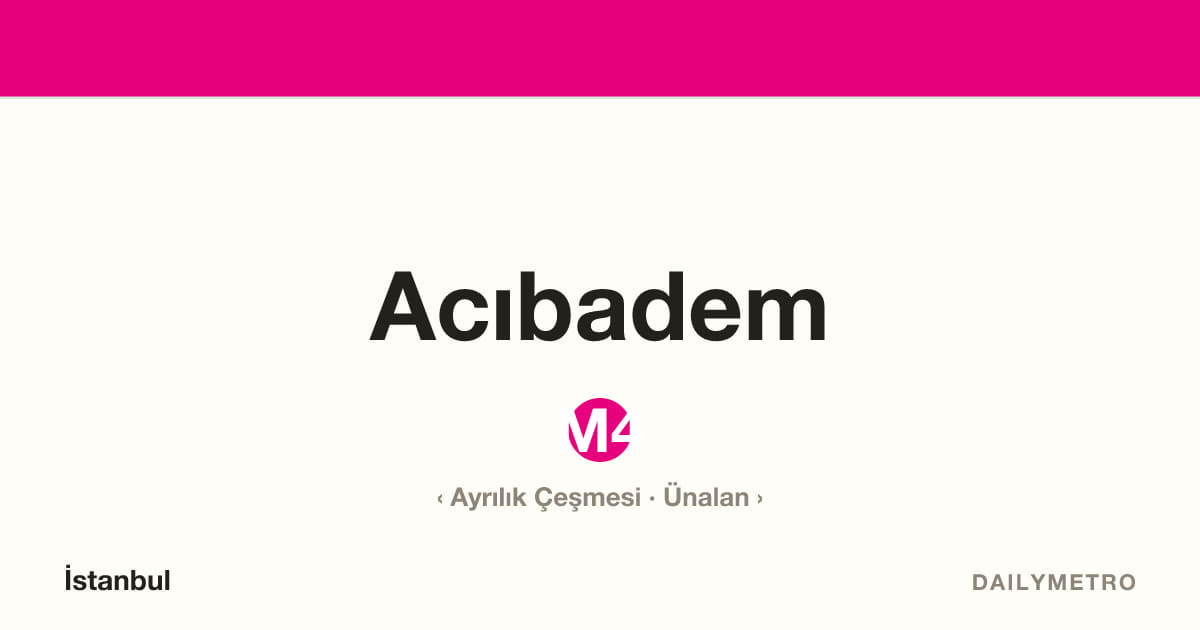 Acıbadem station · Lines M4