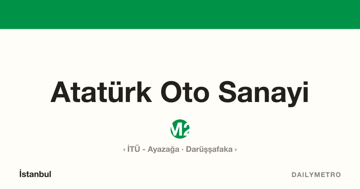Atatürk Oto Sanayi station · Lines M2