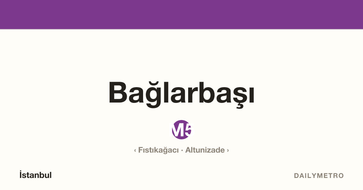 Bağlarbaşı station · Lines M5