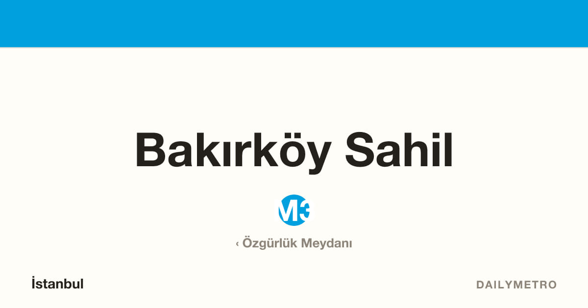 Bakırköy Sahil station · Lines M3
