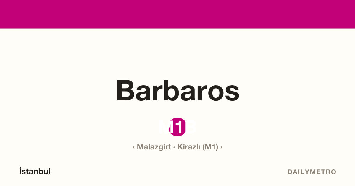 Barbaros istasyonu · Hatlar M1B