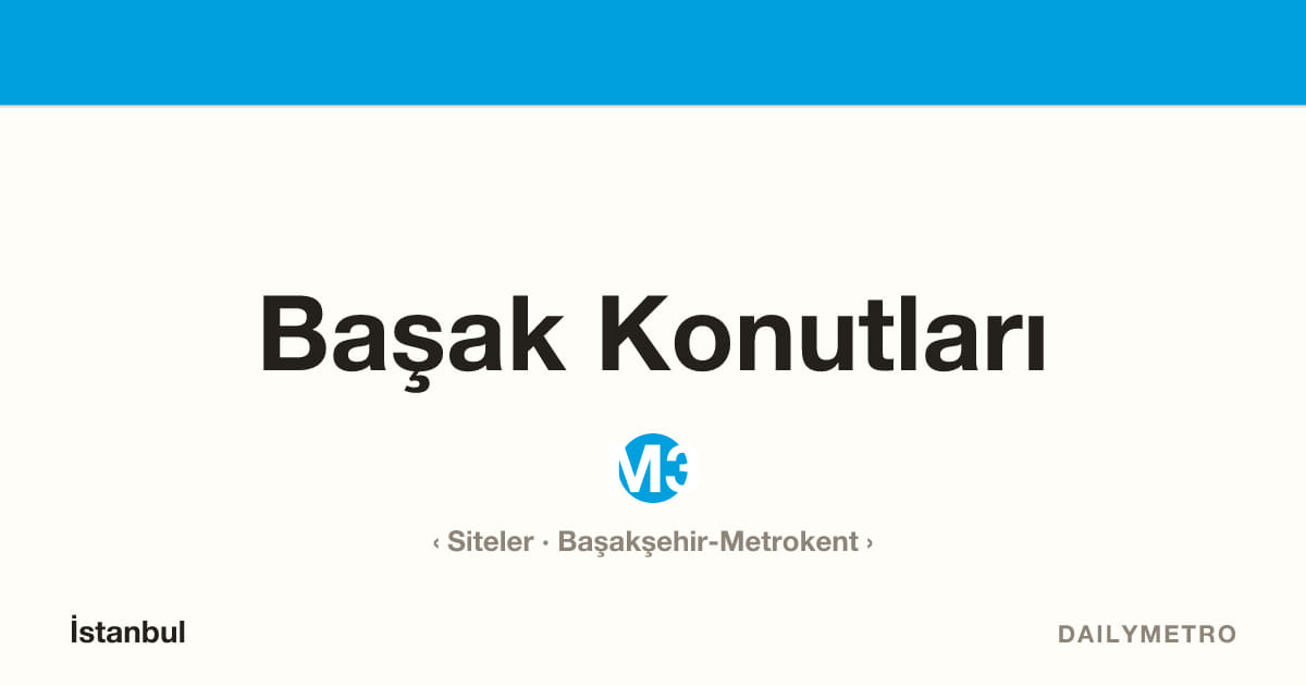 Başak Konutları station · Lines M3