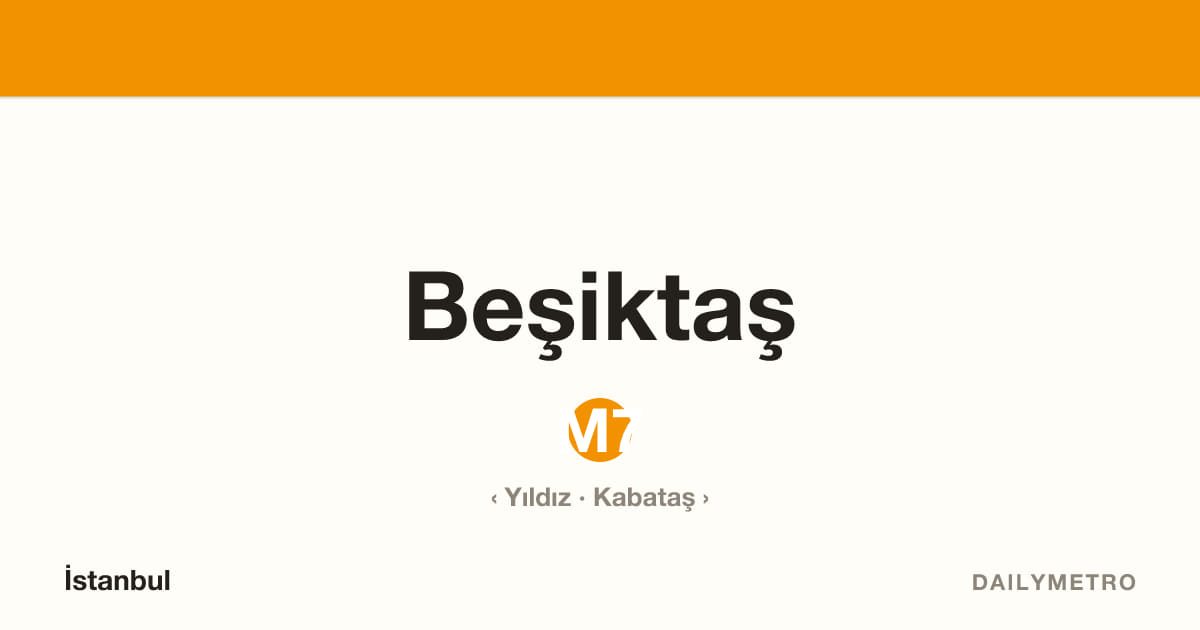 Beşiktaş station · Lines M7