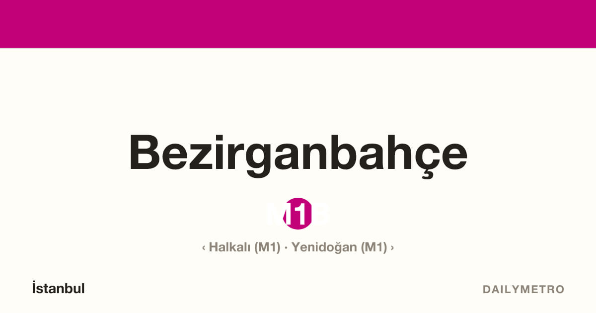 Bezirganbahçe istasyonu · Hatlar M1B