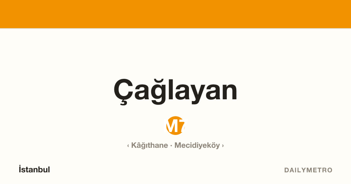 Çağlayan station · Lines M7