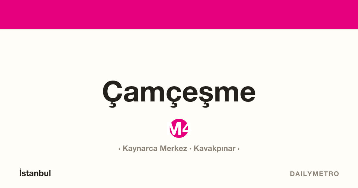 Çamçeşme istasyonu · Hatlar M4