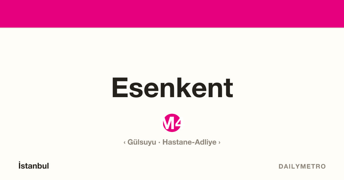 Esenkent station · Lines M4