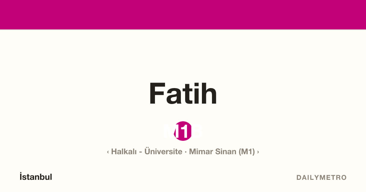Fatih istasyonu · Hatlar M1B