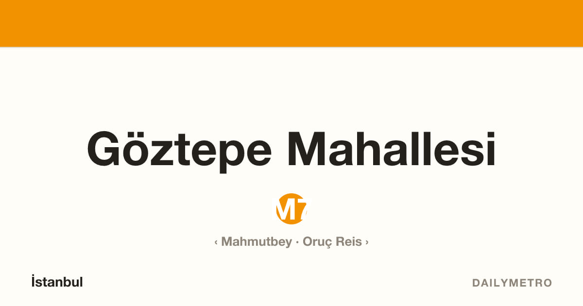 Göztepe Mahallesi station · Lines M7