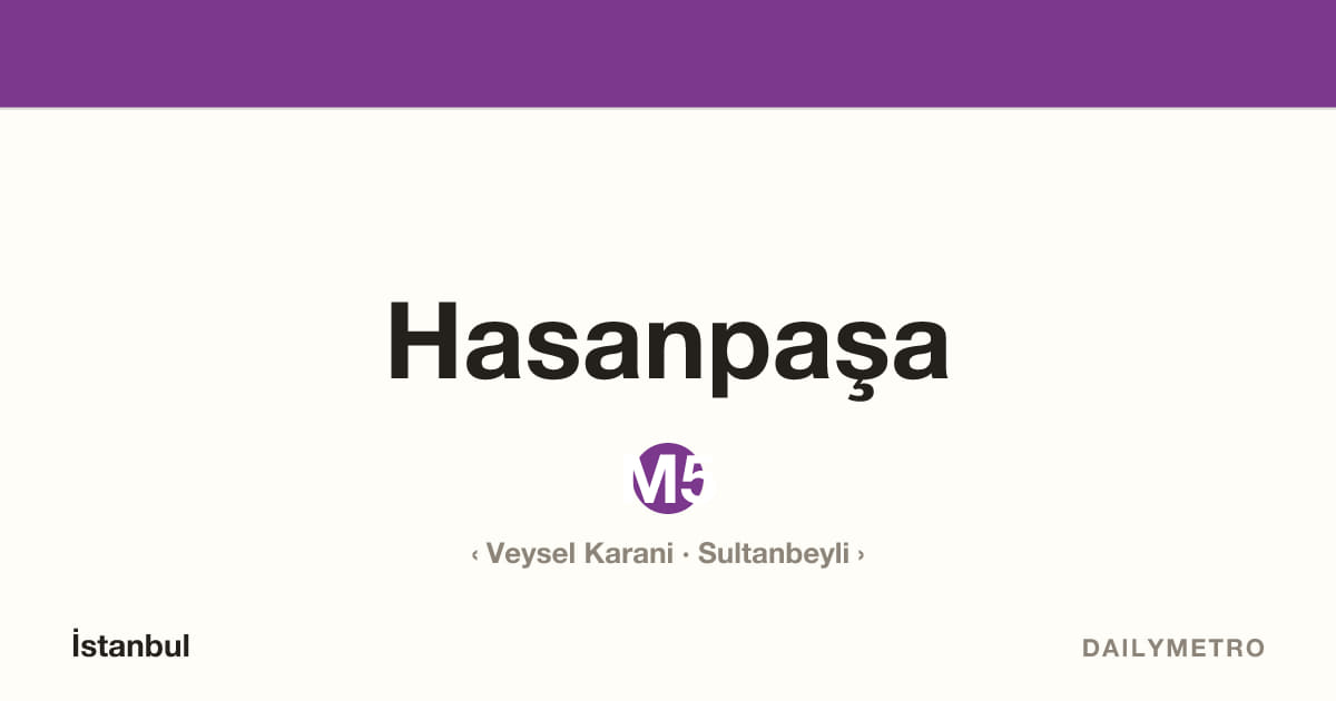 Hasanpaşa station · Lines M5