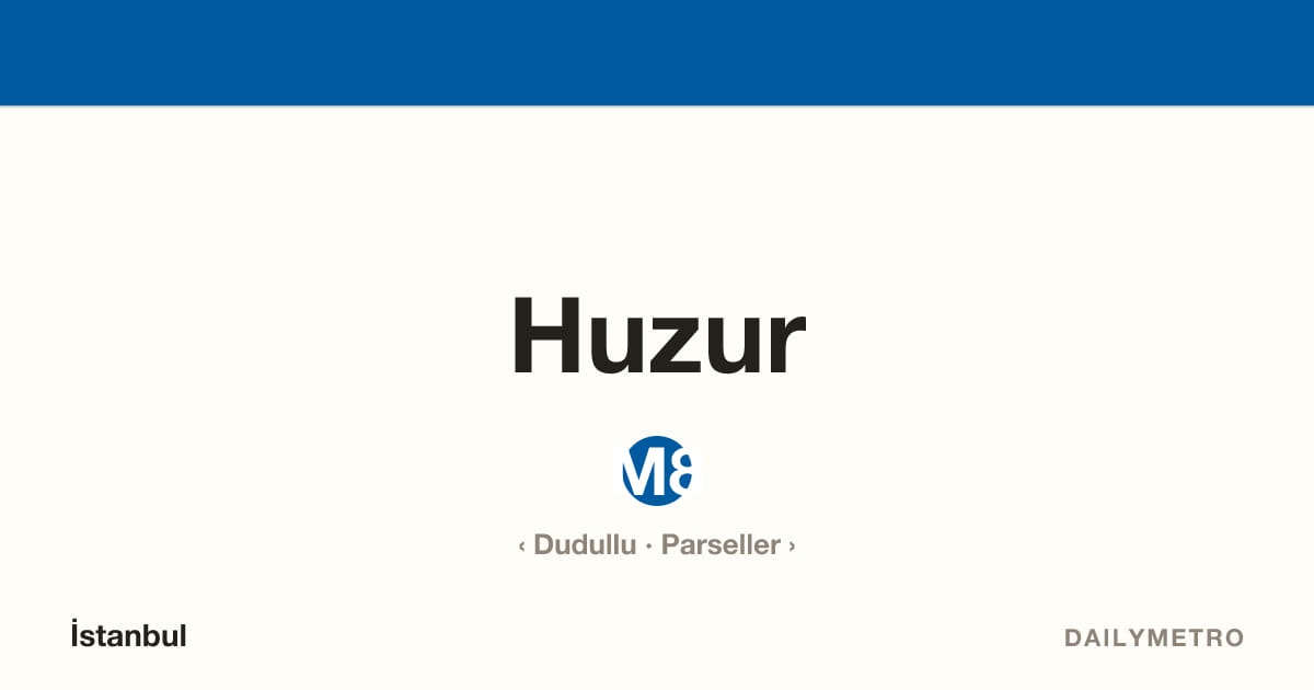 Huzur station · Lines M8