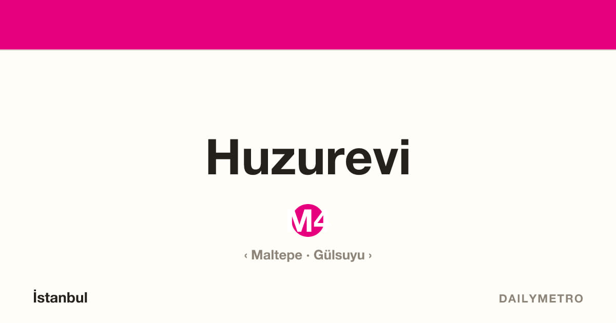 Huzurevi station · Lines M4