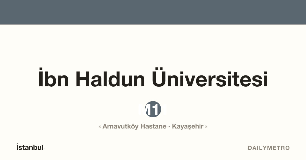 İbn Haldun Üniversitesi station · Lines M11