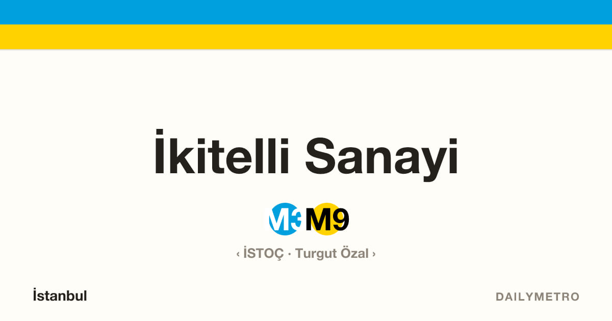 İkitelli Sanayi station · Lines M3, M9