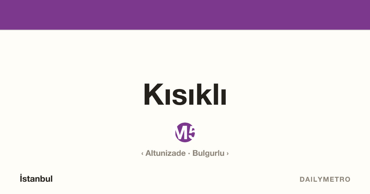 Kısıklı station · Lines M5