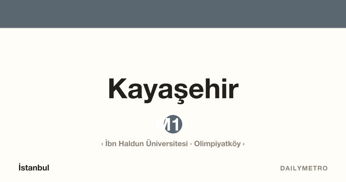 Kayaşehir station · Lines M11