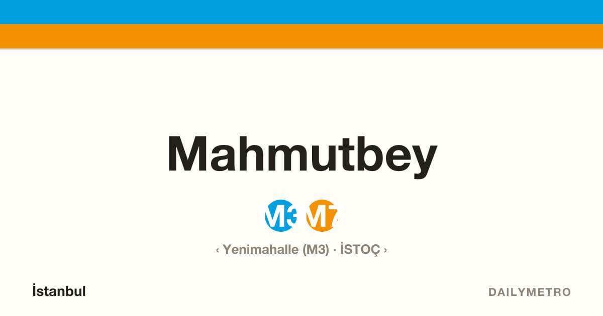 Mahmutbey station · Lines M3, M7