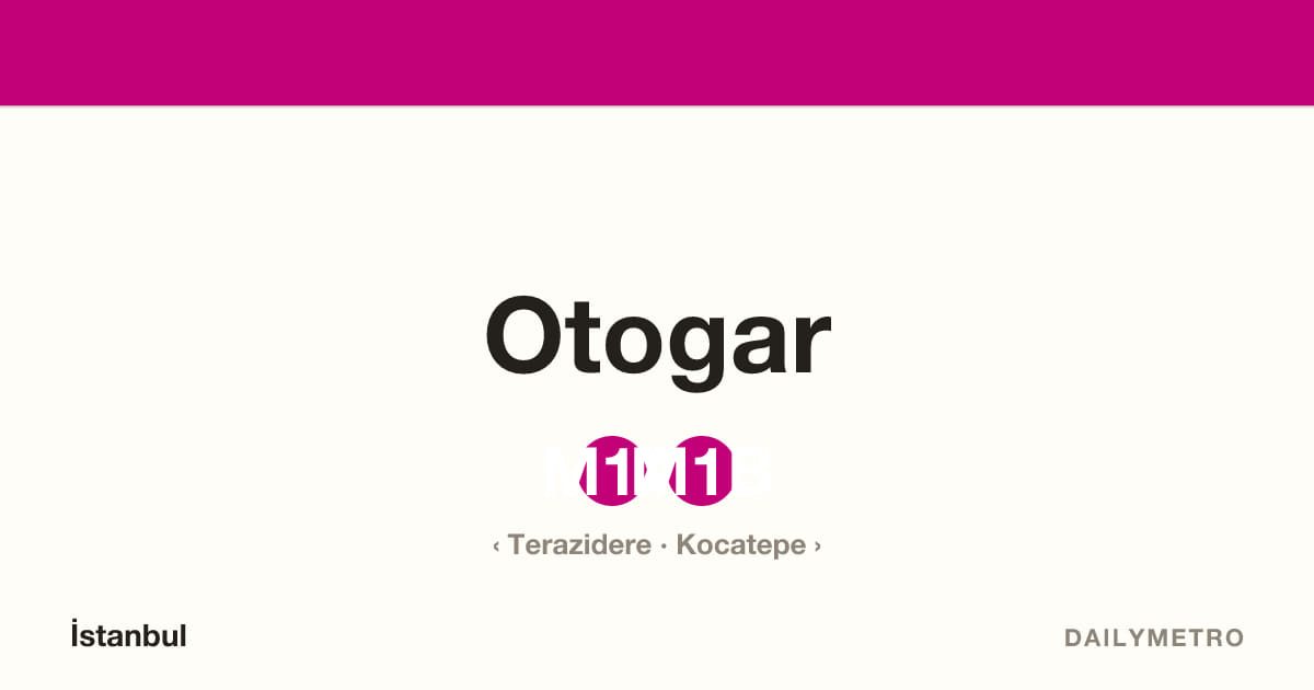 Otogar station · Lines M1A, M1B