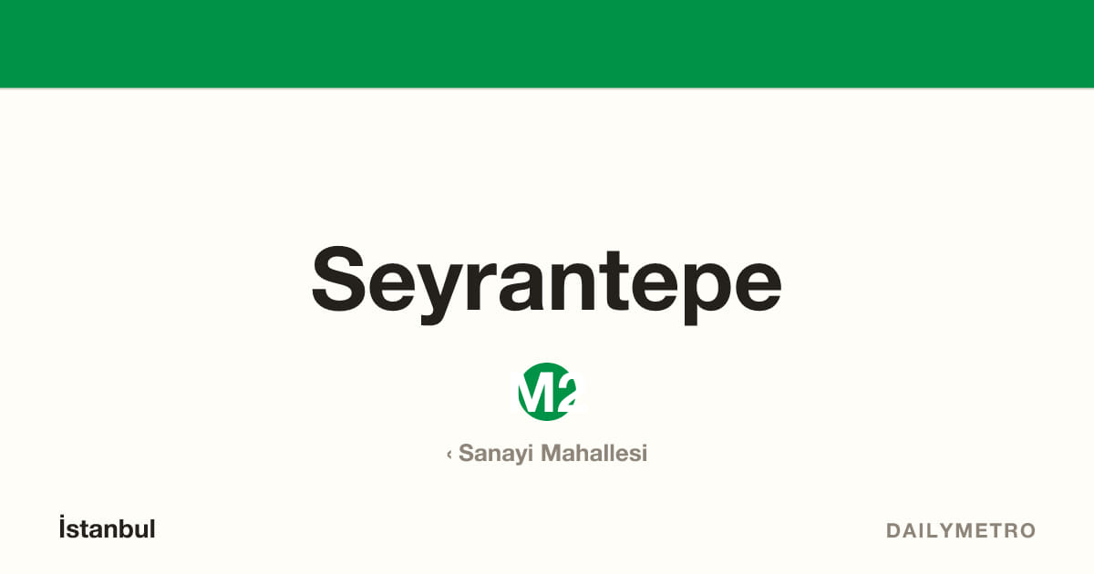 Seyrantepe station · Lines M2