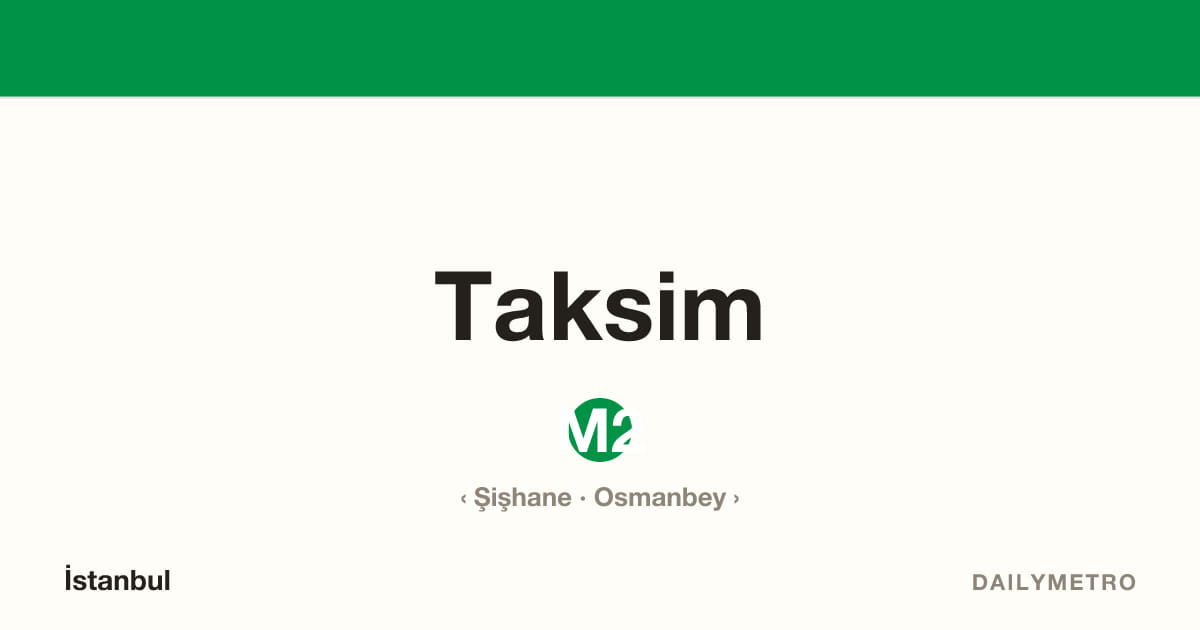 Taksim station · Lines M2