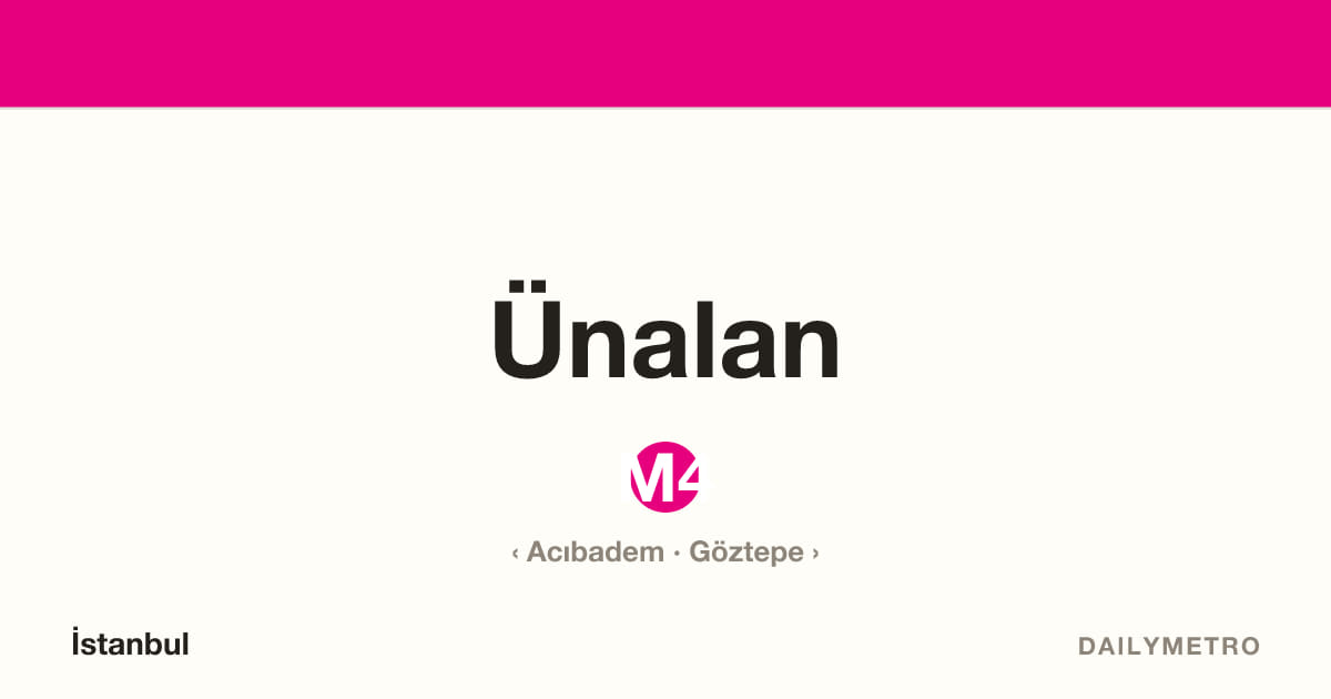 Ünalan station · Lines M4