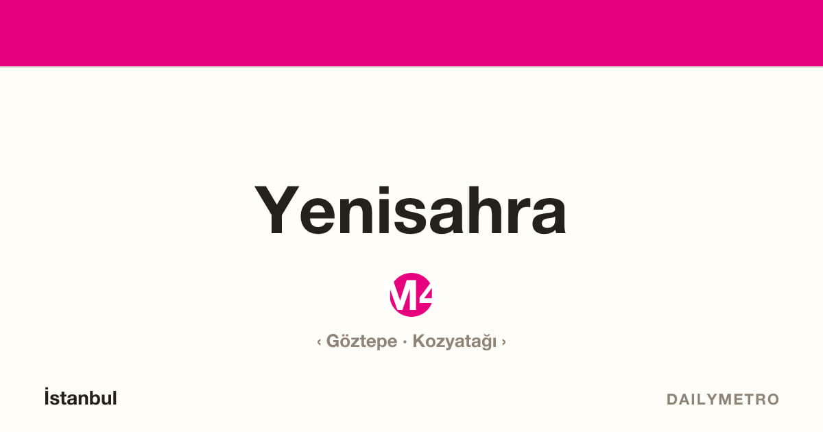 Yenisahra station · Lines M4