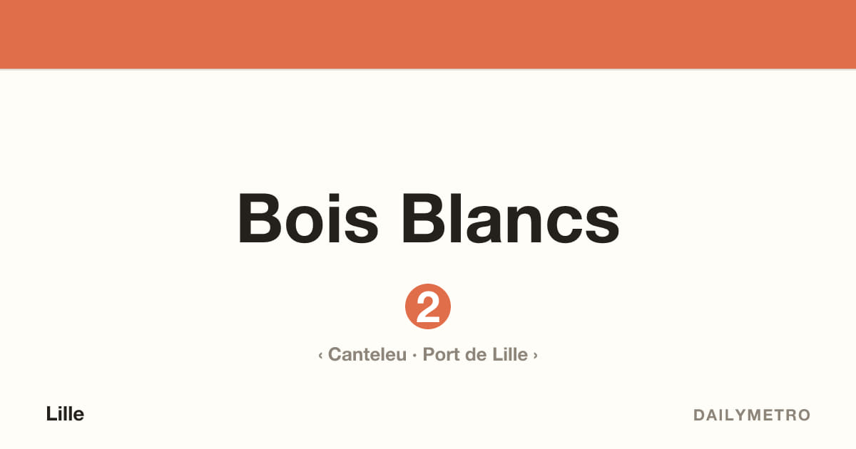 Station Bois Blancs · Lignes 2