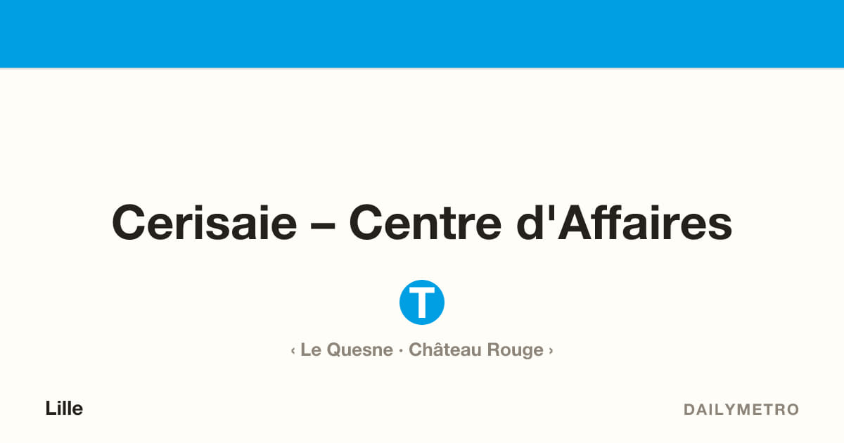 Station Cerisaie – Centre d'Affaires · Lignes T