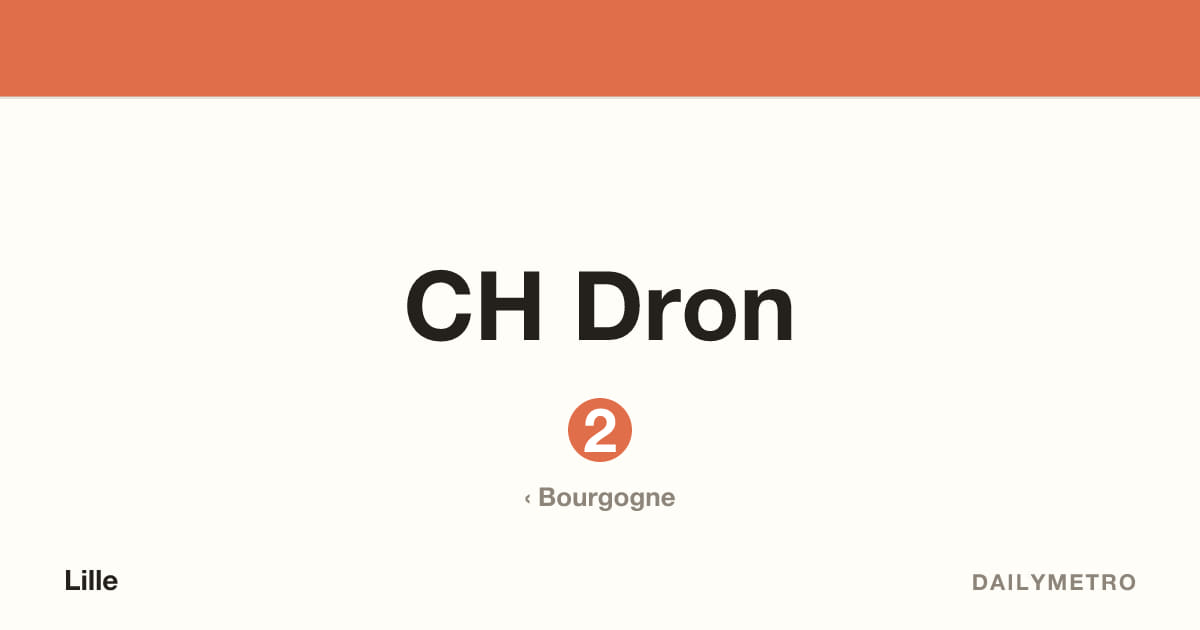 Station CH Dron · Lignes 2