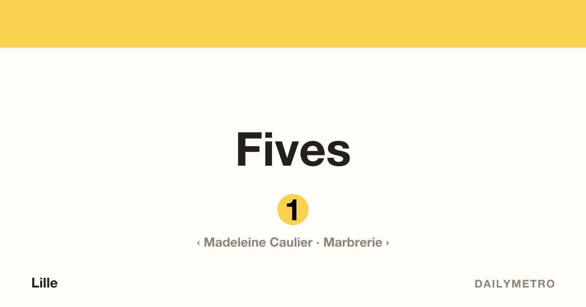 Fives station · Lines 1
