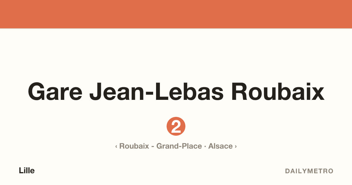 Gare Jean-Lebas Roubaix station · Lines 2