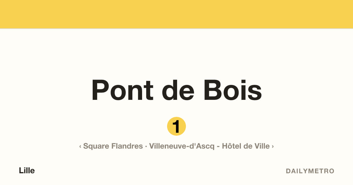 Station Pont de Bois · Lignes 1