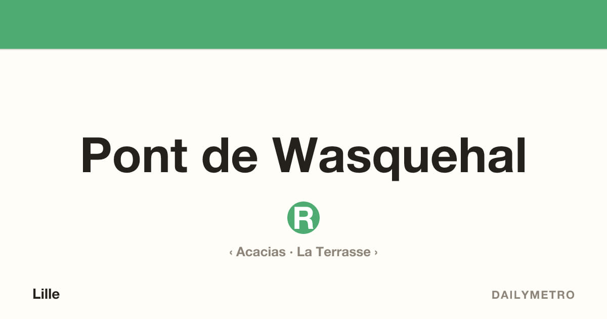 Station Pont de Wasquehal · Lignes R