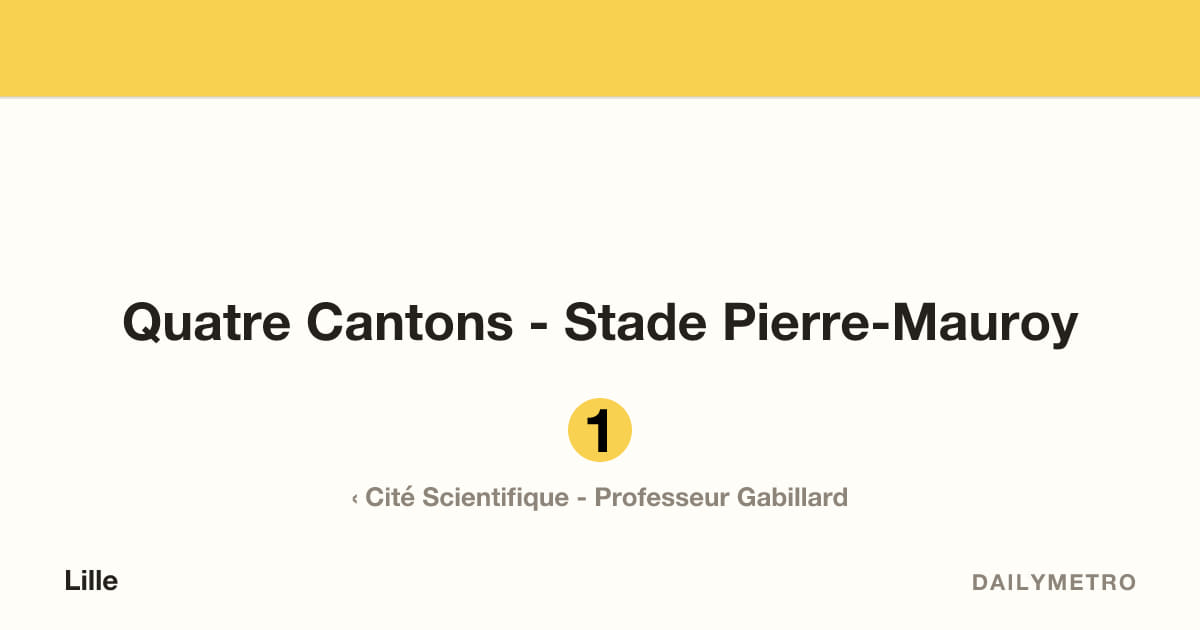 Station Quatre Cantons - Stade Pierre-Mauroy · Lignes 1