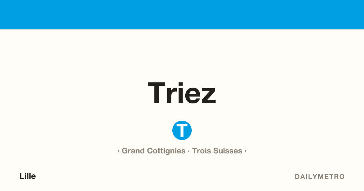 Station Triez · Lignes T