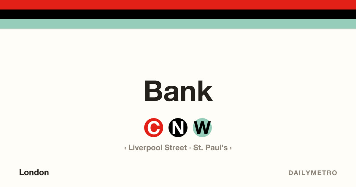 Bank station · Lines Central, Northern, Waterloo & City
