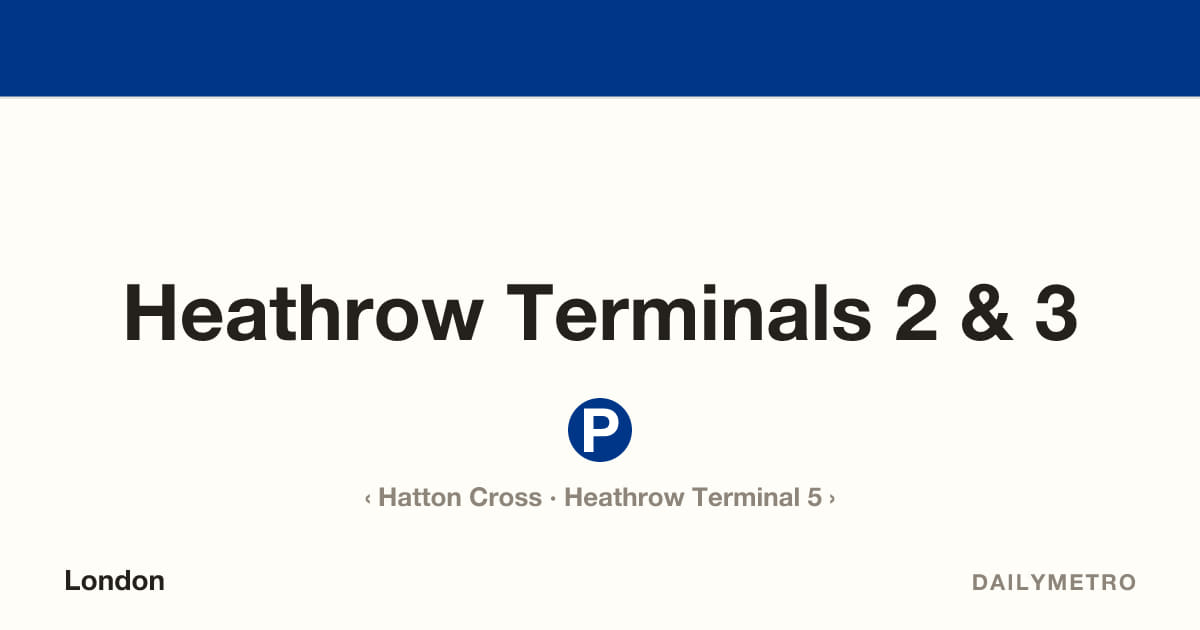 Heathrow Terminals 2 & 3 station · Lines Piccadilly