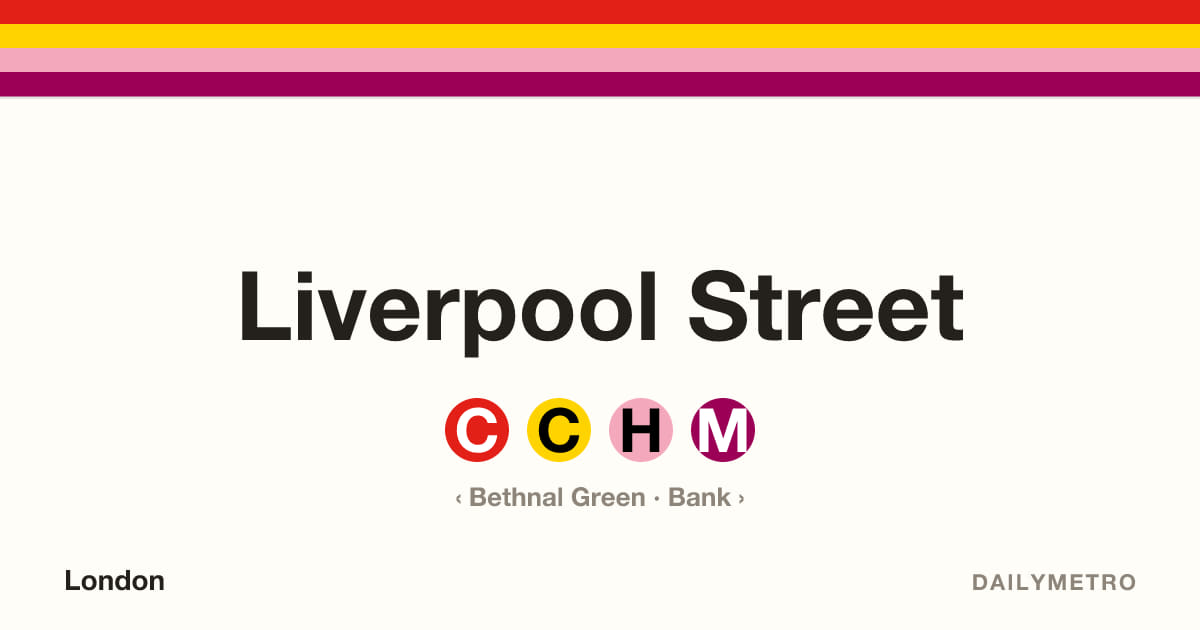 Liverpool Street station · Lines Central, Circle, Hammersmith & City, Metropolitan