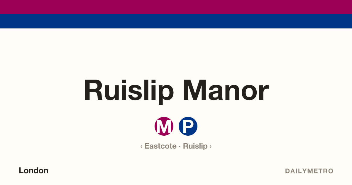 Ruislip Manor station · Lines Metropolitan, Piccadilly