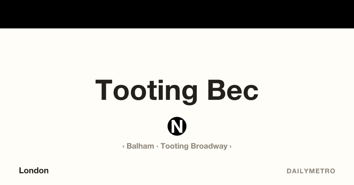 Tooting Bec station · Lines Northern
