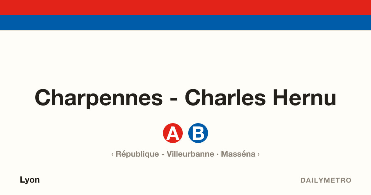 Station Charpennes - Charles Hernu · Lignes A, B