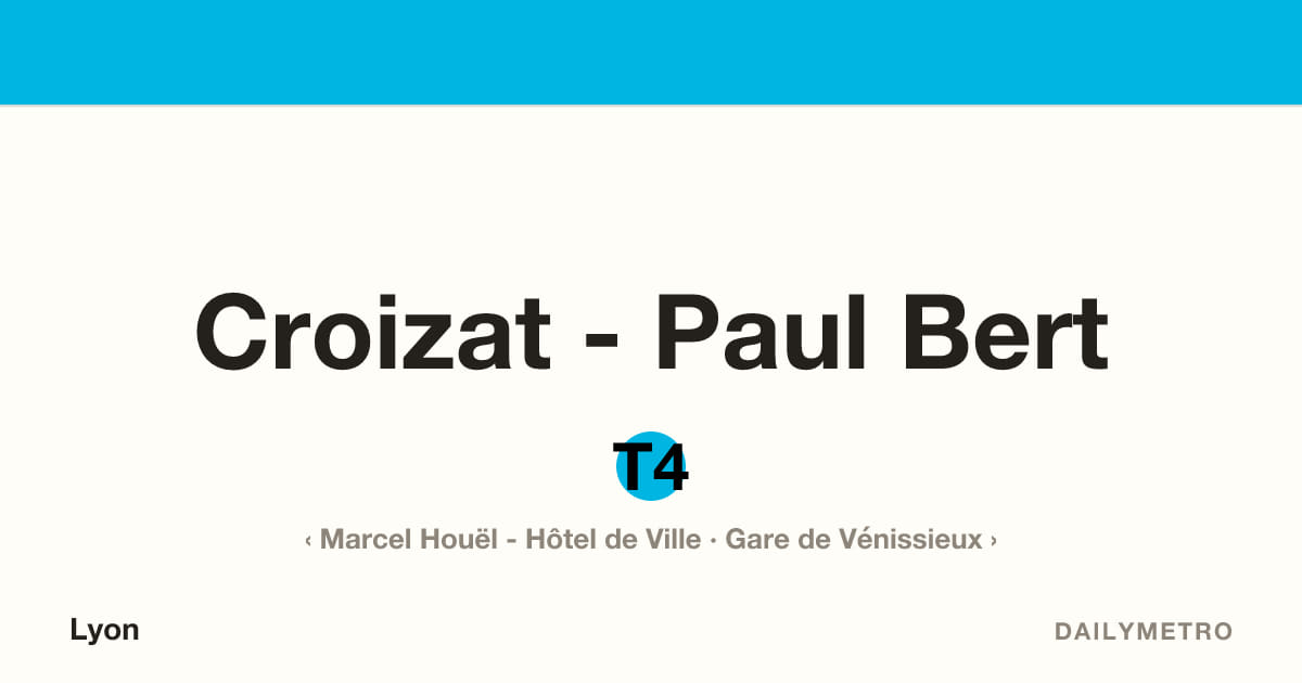 Station Croizat - Paul Bert · Lignes T4