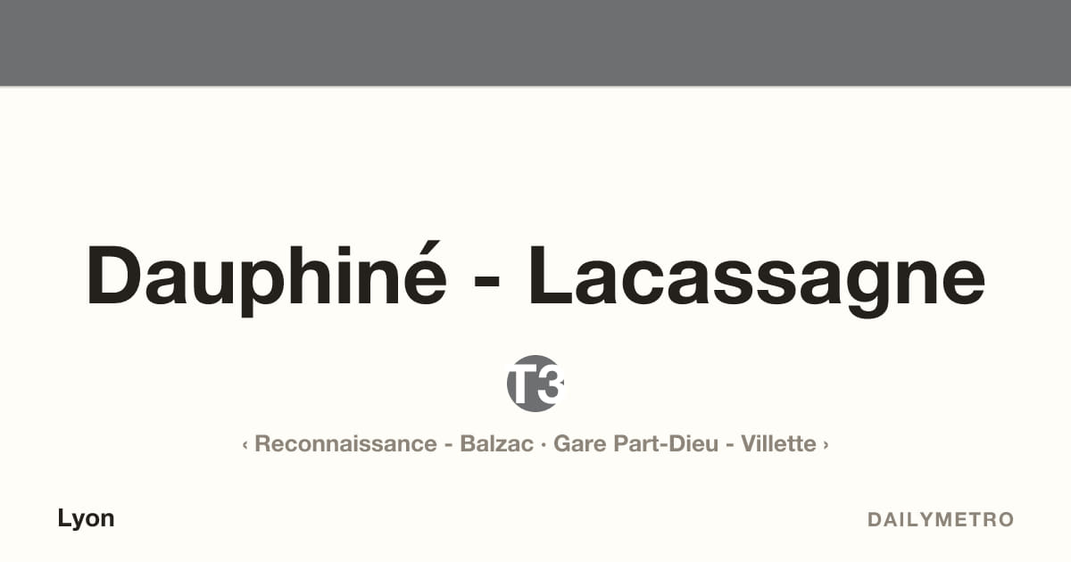 Dauphiné - Lacassagne station · Lines T3