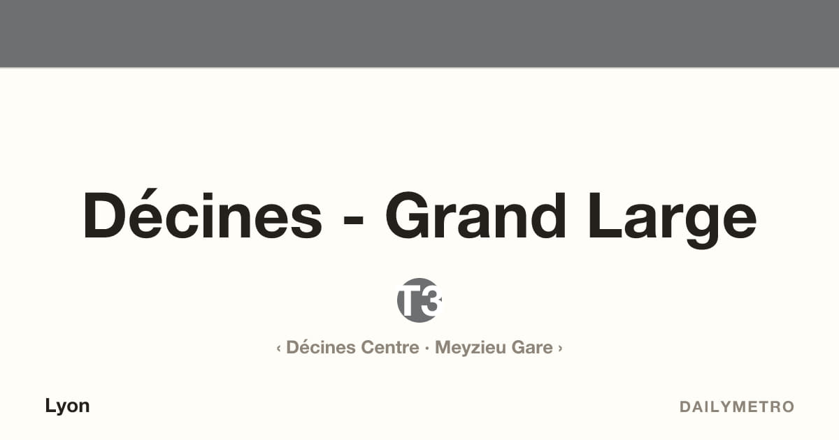 Station Décines - Grand Large · Lignes T3
