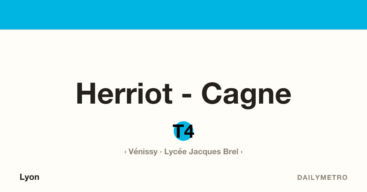 Station Herriot - Cagne · Lignes T4