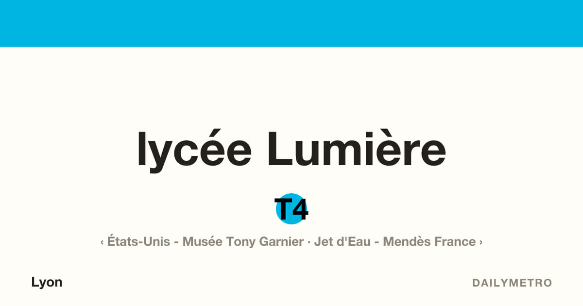 Station lycée Lumière · Lignes T4