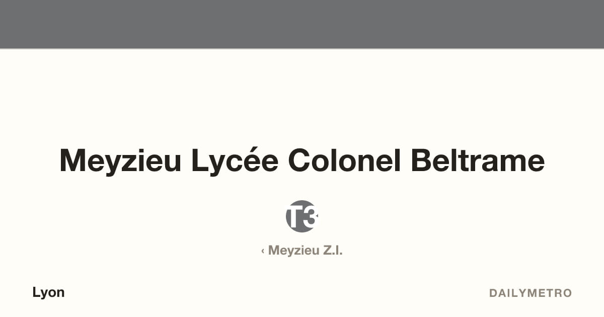 Meyzieu Lycée Colonel Beltrame station · Lines T3