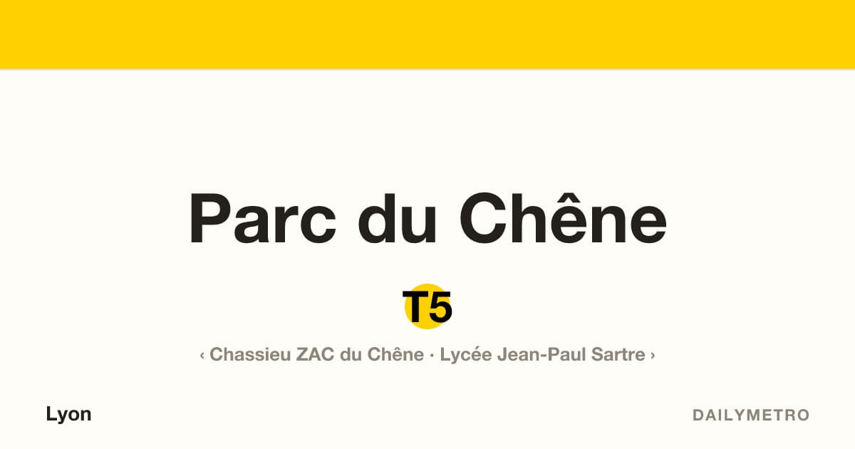 Station Parc du Chêne · Lignes T5