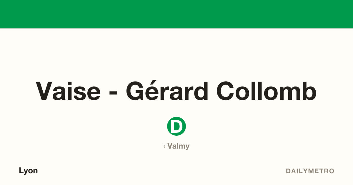 Station Vaise - Gérard Collomb · Lignes D