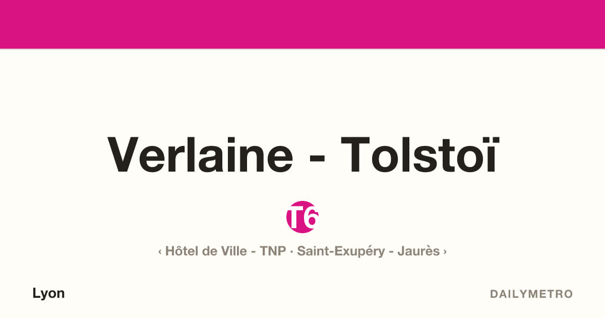 Station Verlaine - Tolstoï · Lignes T6